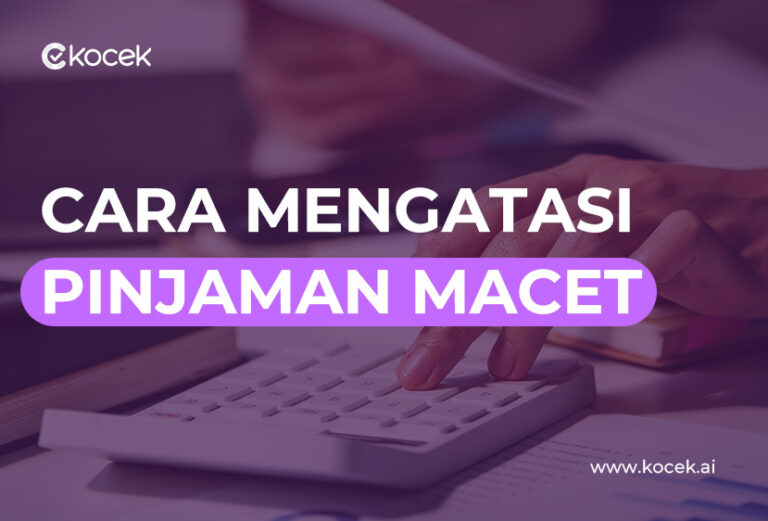 Yuk, Cari Tahu Cara Mengatasi Pinjaman Macet!